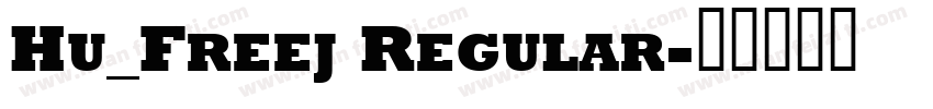 Hu_Freej Regular字体转换